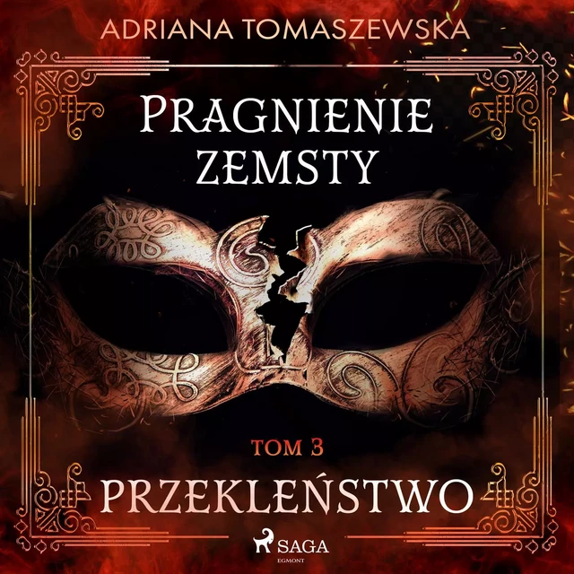 Pragnienie zemsty III. Przekleństwo - Adriana Tomaszewska - Saga Egmont International