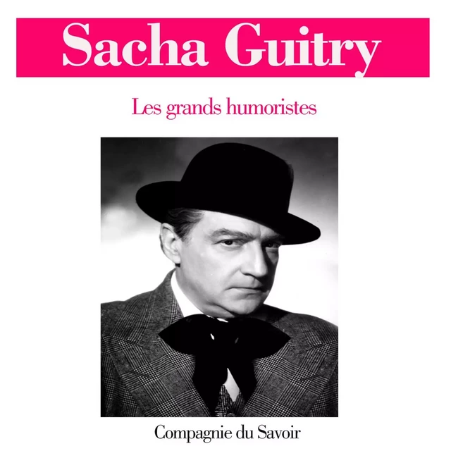 Sacha Guitry - Sacha Guitry - Saga Egmont French