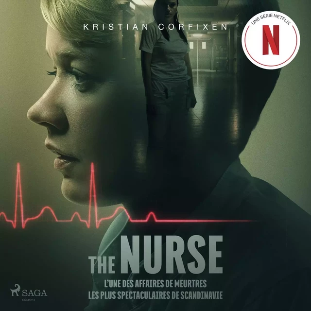 The Nurse – L’une des affaires de meurtres les plus spectaculaires de Scandinavie - Kristian Corfixen - Saga Egmont French