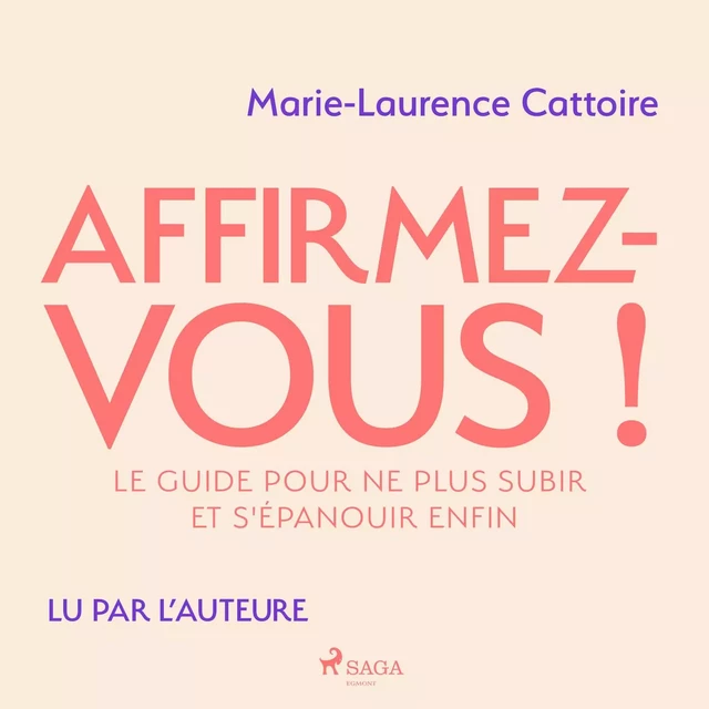 Affirmez-vous ! - Marie-Laurence Cattoire - Saga Egmont French