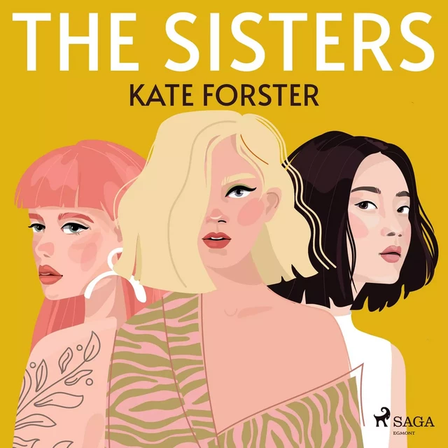 The Sisters - Kate Forster - Saga Egmont International