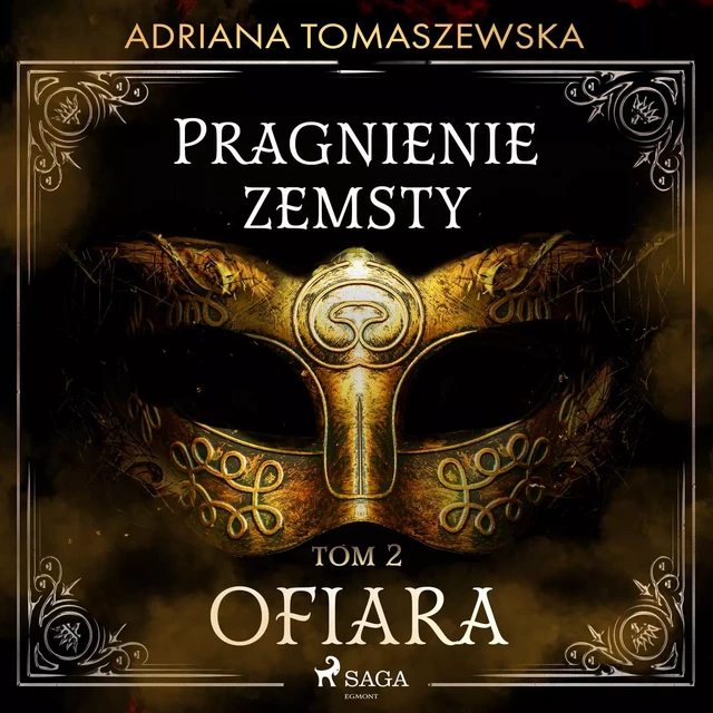 Pragnienie zemsty II. Ofiara - Adriana Tomaszewska - Saga Egmont International