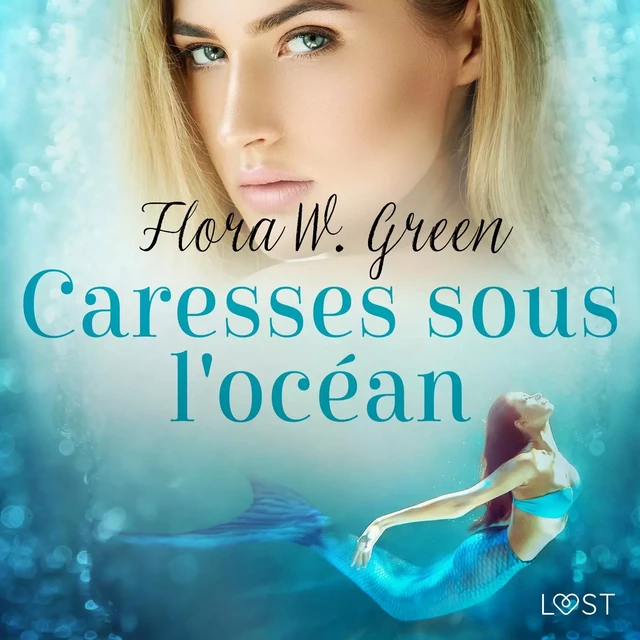 Caresses sous l'océan - Une nouvelle érotique - Flora W. Green - Saga Egmont French