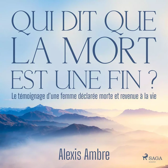 Qui dit que la mort est une fin ? - Alexis Ambre - Saga Egmont French