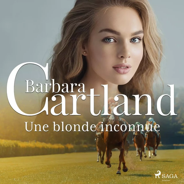 Une blonde inconnue - Barbara Cartland - Saga Egmont French