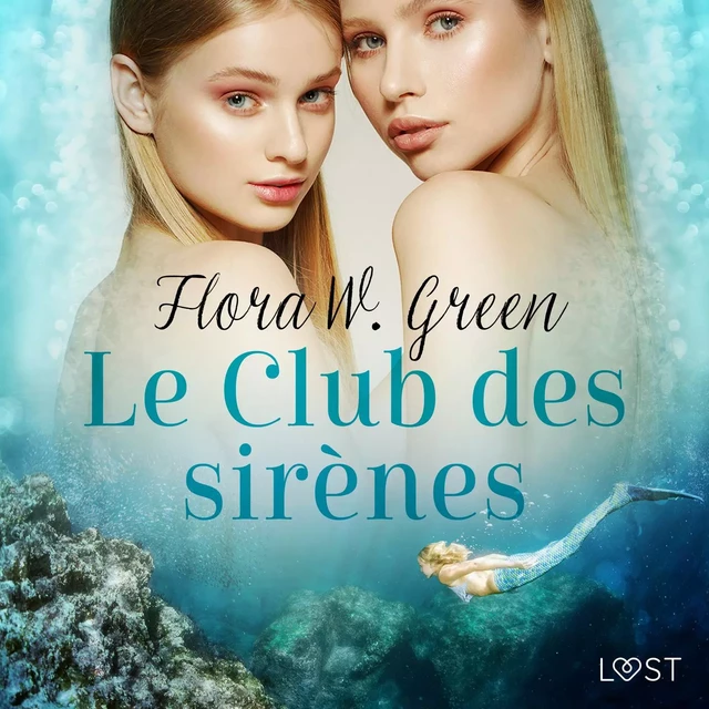 Le Club des sirènes  - Une nouvelle érotique - Flora W. Green - Saga Egmont French