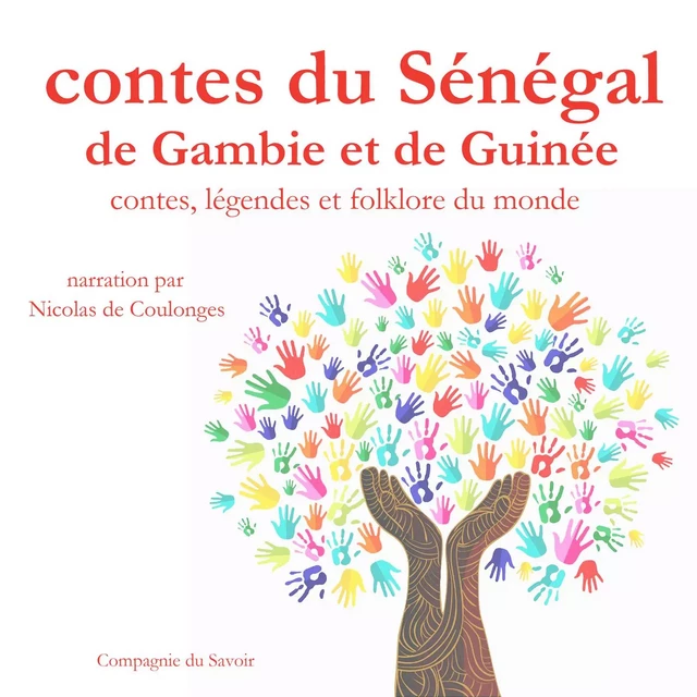 Contes du Sénégal, de Gambie et de Guinée - Frédéric Garnier - Saga Egmont French