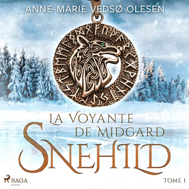 Snehild - La Voyante de Midgard, Tome 1 - Anne-Marie Vedsø Olesen - Saga Egmont French