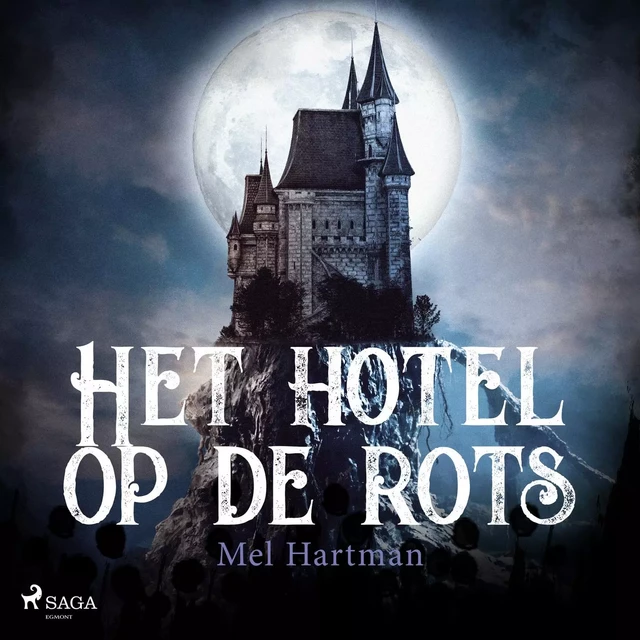 Het hotel op de rots - Mel Hartman - Saga Egmont International