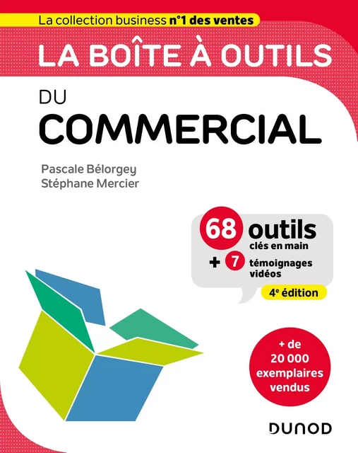 La boîte à outils du Commercial - 4e éd. - Pascale Bélorgey, Stéphane Mercier - Dunod