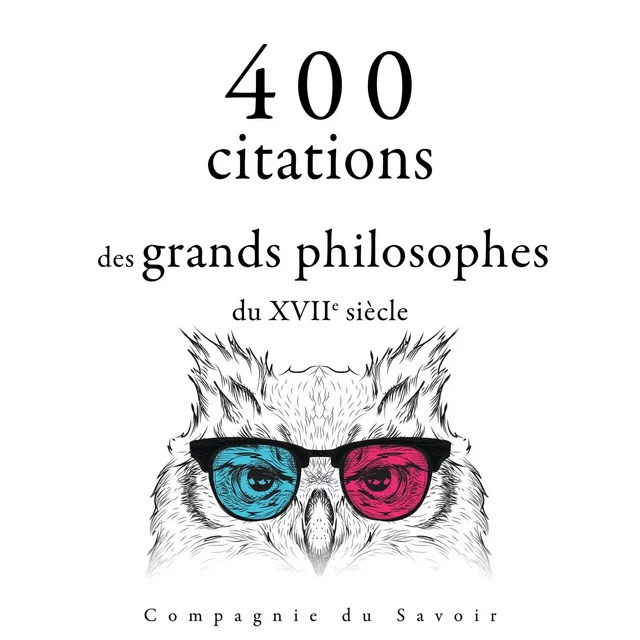 400 citations des grands philosophes du 17ème siècle -  Montesquieu, Voltaire Voltaire, Blaise Pascal, Baruch Spinoza - Saga Egmont French