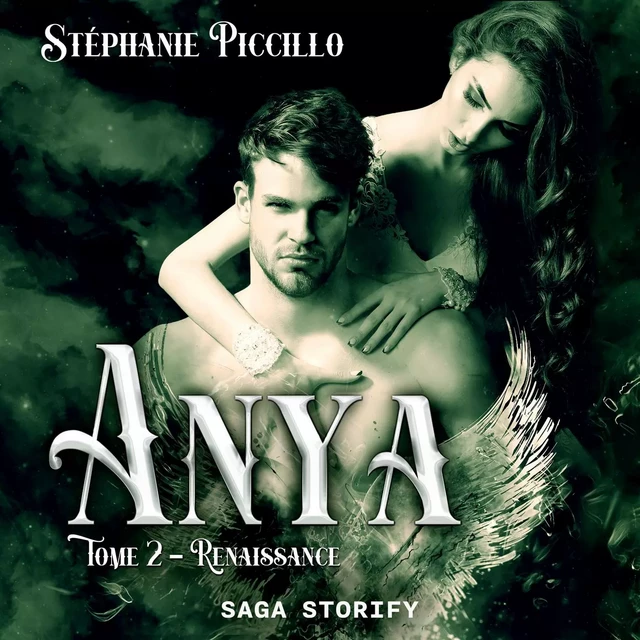 Anya: Tome 2 - Renaissance - Stéphanie Piccillo - Saga Egmont French