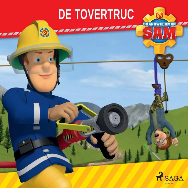 Brandweerman Sam - De tovertruc -  Mattel - Saga Egmont International