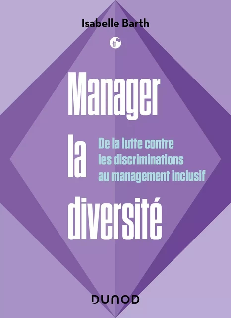 Manager la diversité - Isabelle BARTH - Dunod