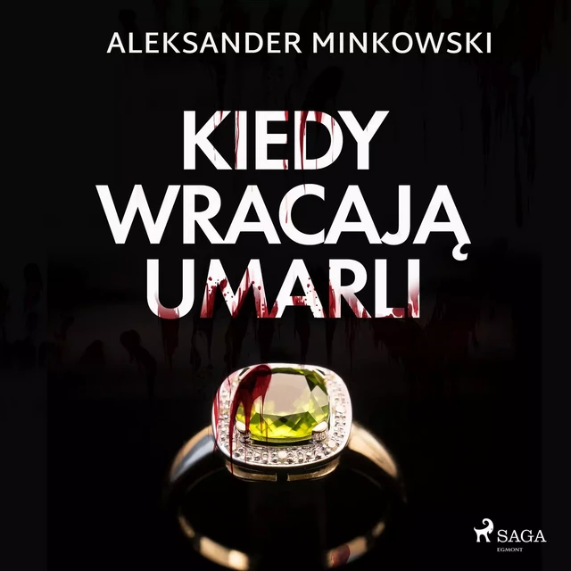 Kiedy wracają umarli - Aleksander Minkowski - Saga Egmont International