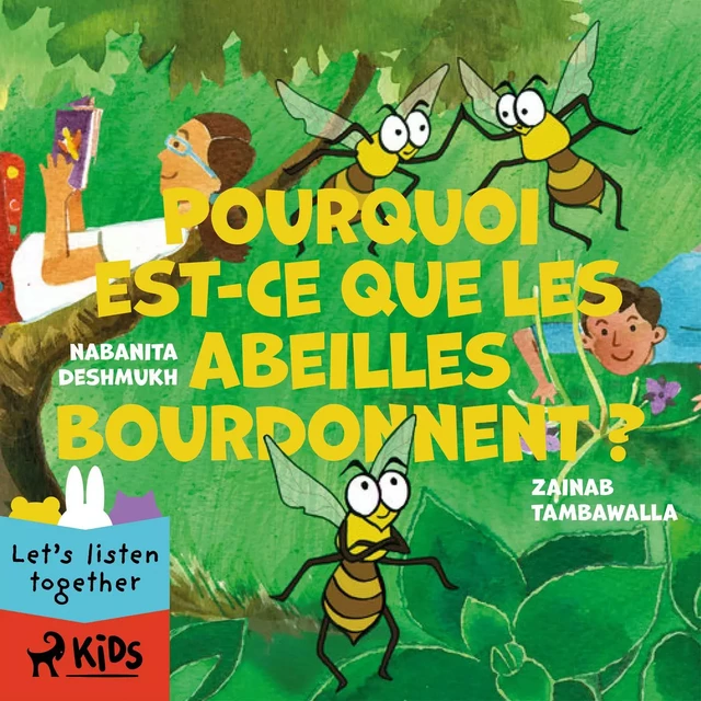 Pourquoi est-ce que les abeilles bourdonnent ? - Zainab Tambawalla, Nabanita Deshmukh - Saga Egmont French