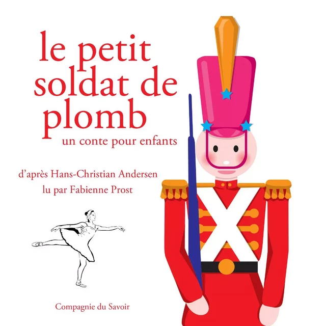 Le Petit Soldat de plomb (Andersen) - Hans Christian Andersen - Saga Egmont French