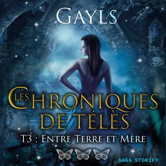 Les chroniques de Télès T3 : Entre Terre et Mère -  Gayls - Saga Egmont French