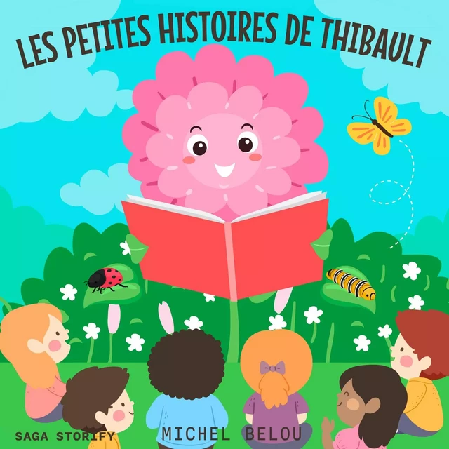 Les petites histoires de Thibault - Michel Belou - Saga Egmont French