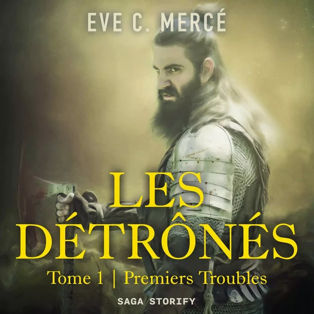 Les Détrônés, tome 1 : Premiers Troubles - Eve C. Mercé - Saga Egmont French