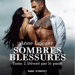 Sombres blessures, Tome 2 : Dévoré par le passé