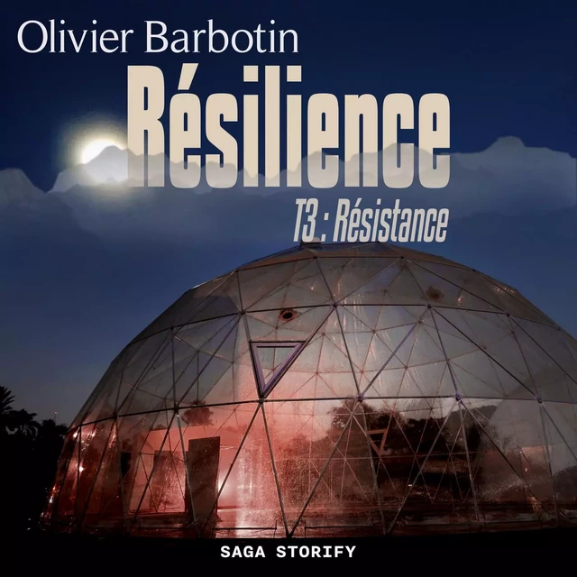 Résilience, T3 : Résistance - Olivier Barbotin - Saga Egmont French