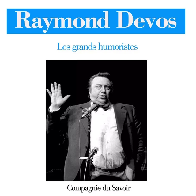 Raymond Devos - Raymond Devos - Saga Egmont French