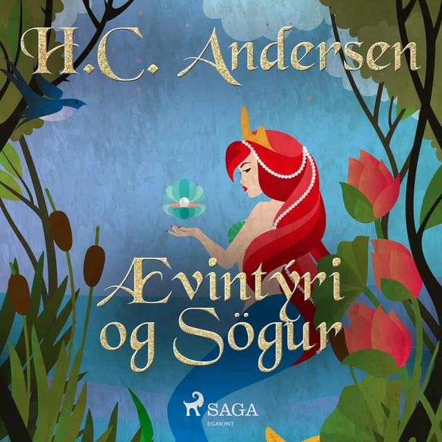 Ævintýri og Sögur - H.c. Andersen - Saga Egmont International