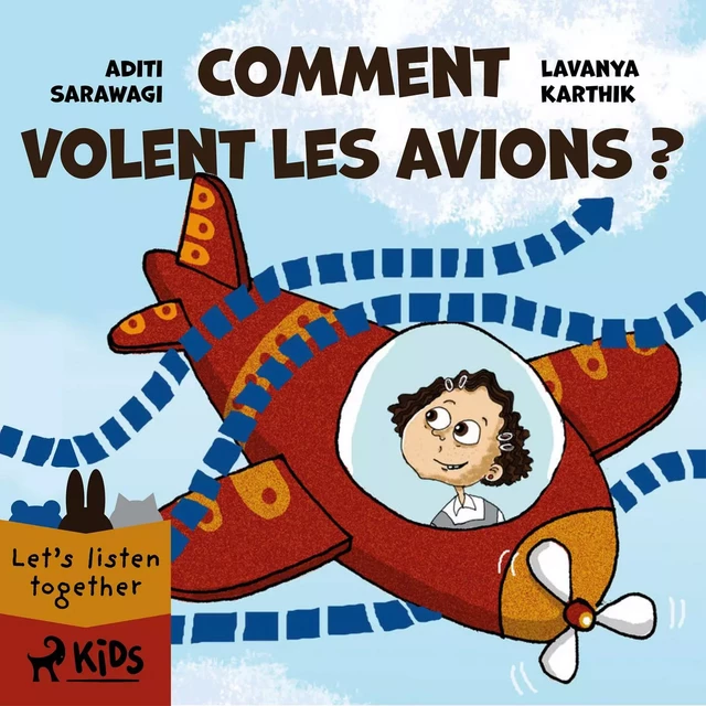 Comment volent les avions ? - Lavanya Karthik, Aditi Sarawagi - Saga Egmont French