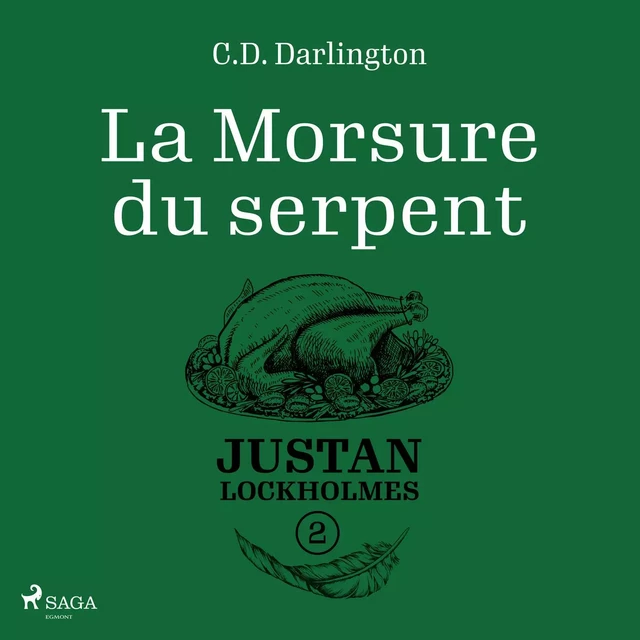 Justan Lockholmes - Tome 2 : La Morsure du serpent - C.D. Darlington - Saga Egmont French