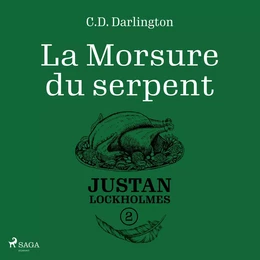 Justan Lockholmes - Tome 2 : La Morsure du serpent