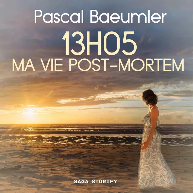 13H05 : Ma vie post-mortem - Pascal Baeumler - Saga Egmont French