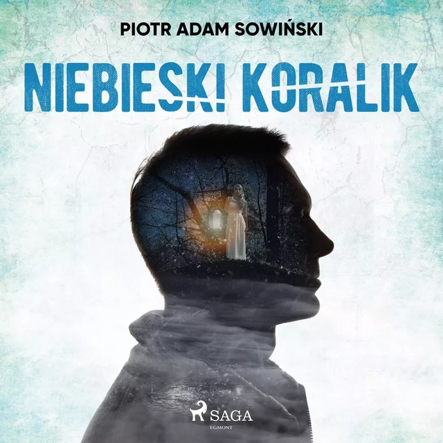 Niebieski koralik - Piotr Adam Sowiński - Saga Egmont International