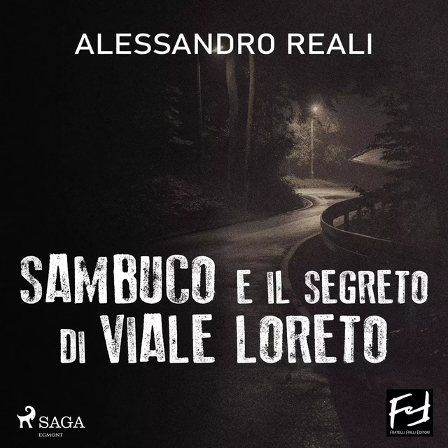 Sambuco e il segreto di Viale Loreto - Alessandro Reali - Saga Egmont International