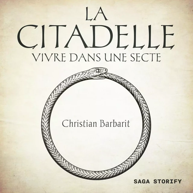 La Citadelle - Vivre dans une secte - Christian Barbarit - Saga Egmont French