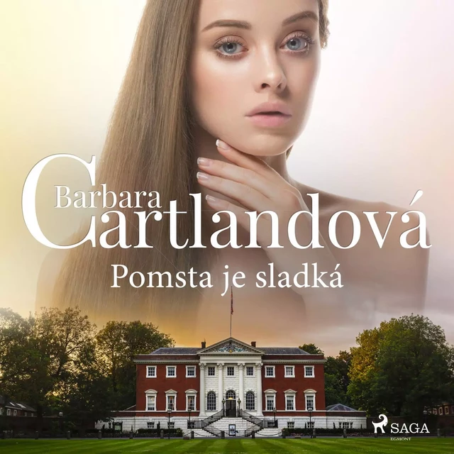 Pomsta je sladká - Barbara Cartlandová - Saga Egmont International