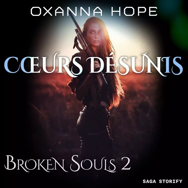 Broken Souls 2 : Cœurs désunis - Oxanna Hope - Saga Egmont French