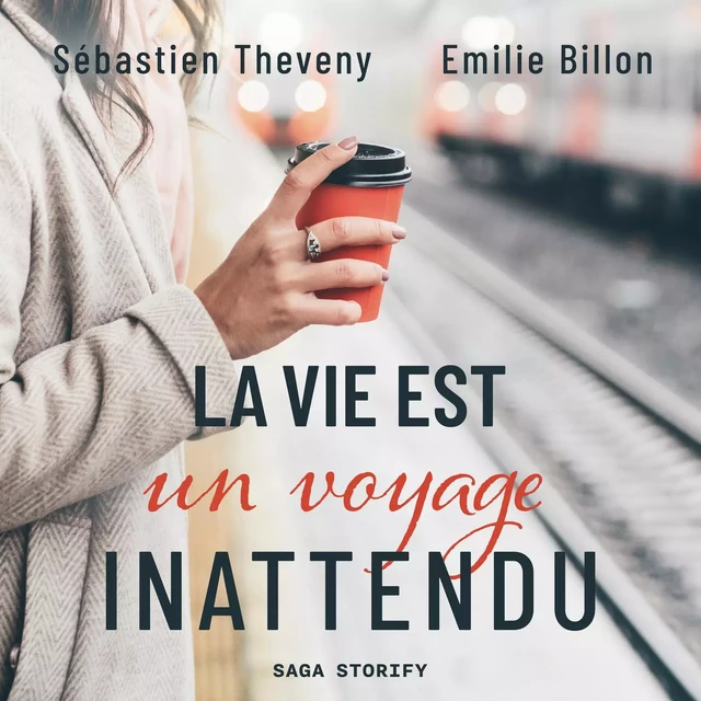 La vie est un voyage inattendu - Sébastien Theveny - Saga Egmont French