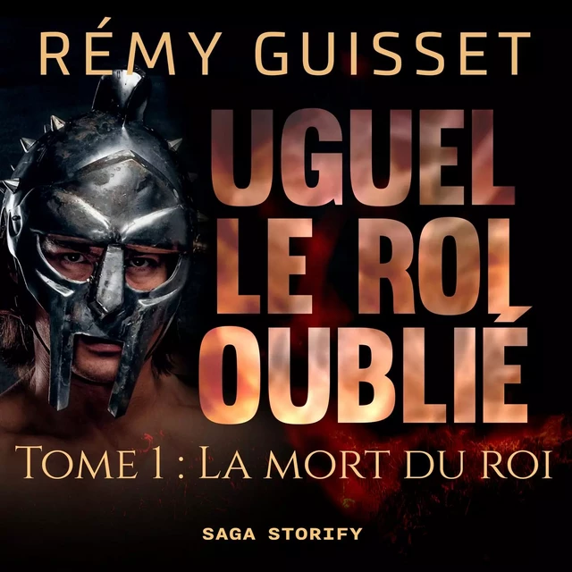 Uguel le roi oublié, Tome 1 : La mort du roi - Rémy Guisset - Saga Egmont French