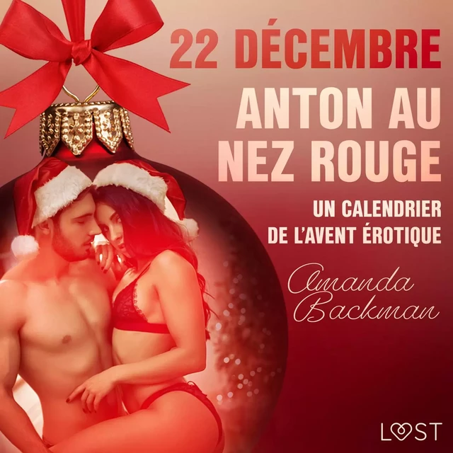 22 décembre : Anton au nez rouge – Un calendrier de l'Avent érotique - Amanda Backman - Saga Egmont French