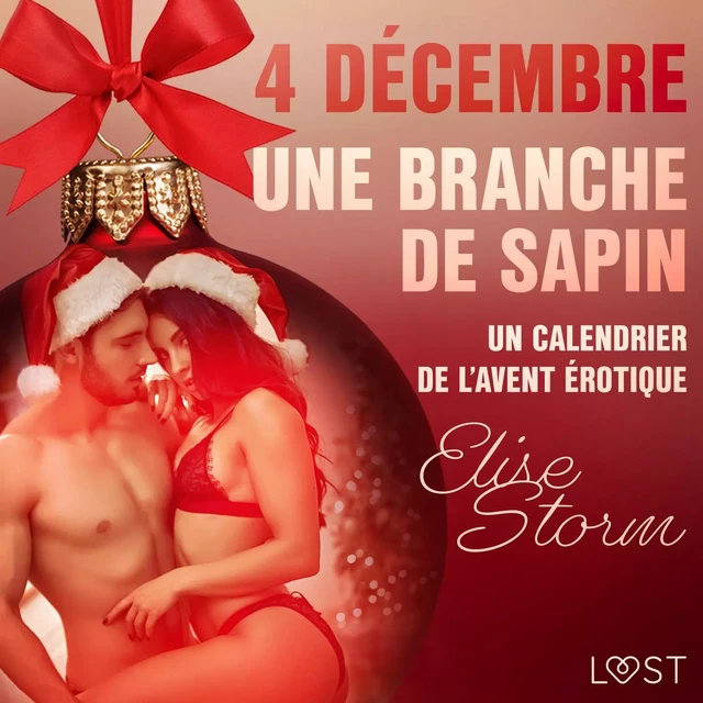 4 décembre : Une branche de sapin – Un calendrier de l'Avent érotique - Elise Storm - Saga Egmont French