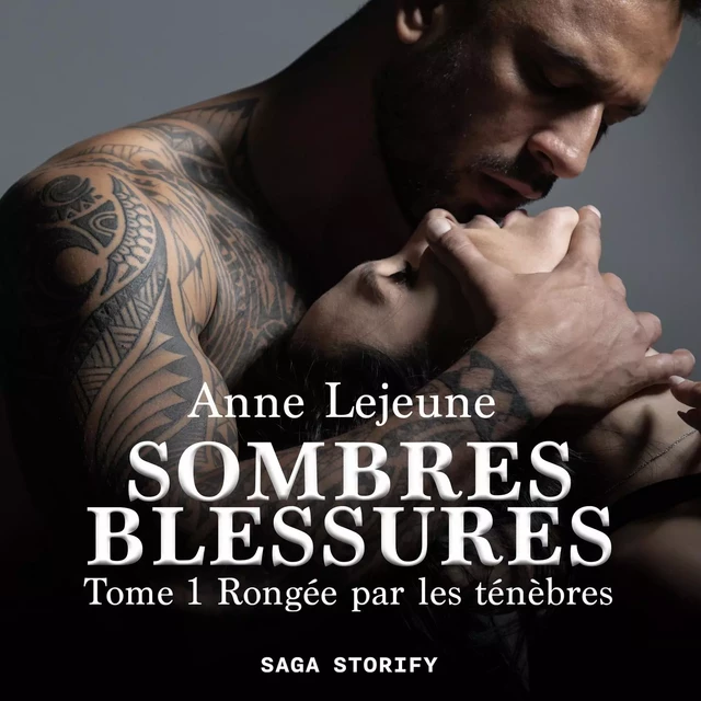 Sombres blessures, Tome 1 : Rongée par les ténèbres - Anne Lejeune - Saga Egmont French