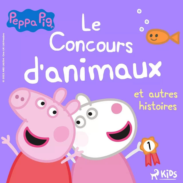 Peppa Pig - Le Concours d'animaux et autres histoires - Mark Baker, Neville Astley - Saga Egmont French