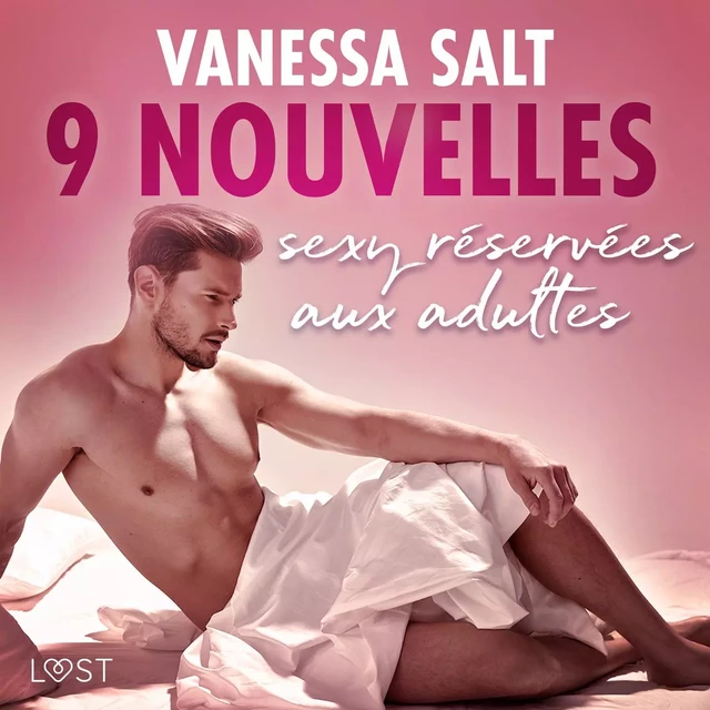 Vanessa Salt : 9 nouvelles sexy réservées aux adultes - Vanessa Salt - Saga Egmont French