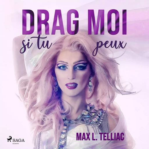 Drag-moi si tu peux - Max L. Telliac - Saga Egmont French