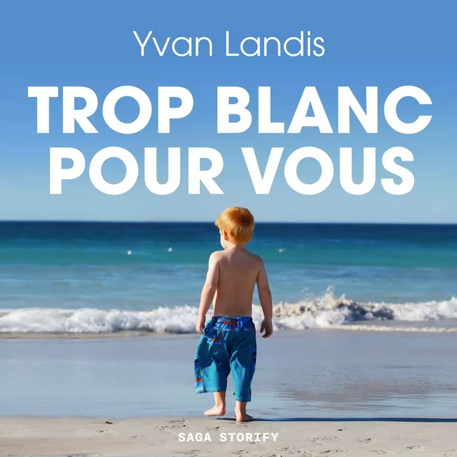 Trop blanc pour vous - Yvan Landis - Saga Egmont French