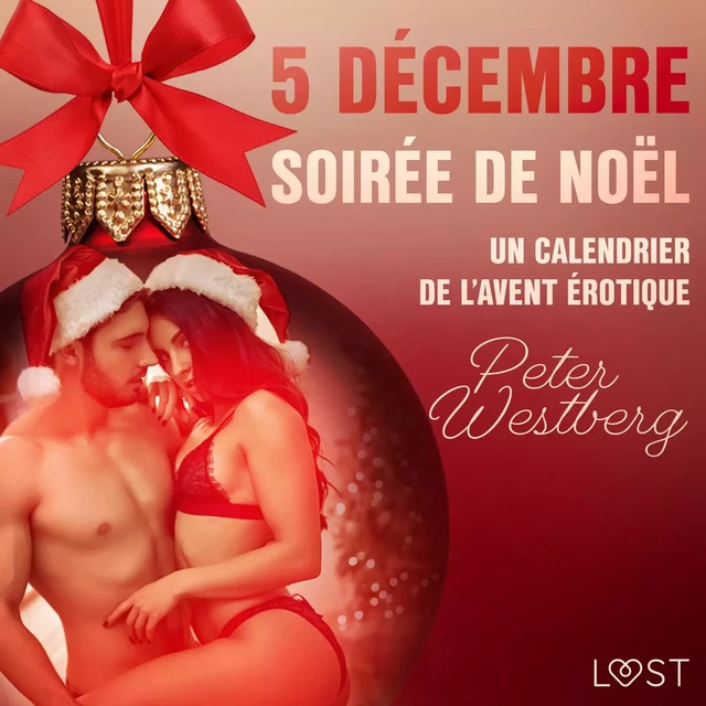 5 décembre : Soirée de Noël – Un calendrier de l'Avent érotique - Peter Westberg - Saga Egmont French