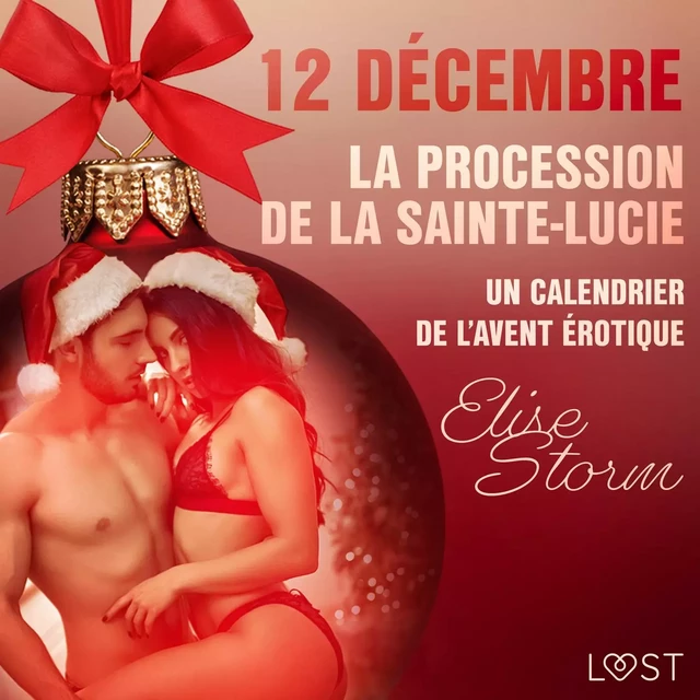 12 décembre – La procession de la Sainte-Lucie – Un calendrier de l’Avent érotique - Elise Storm - Saga Egmont French