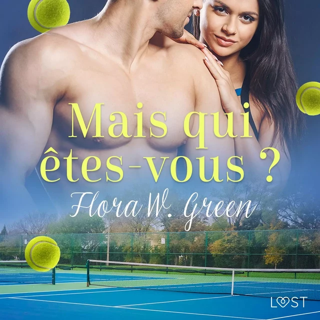 Mais qui êtes-vous ? - Une nouvelle érotique - Flora W. Green - Saga Egmont French