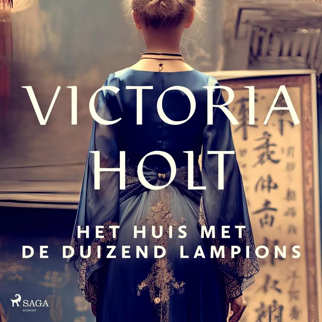 Het huis met de duizend lampions - Victoria Holt - Saga Egmont International